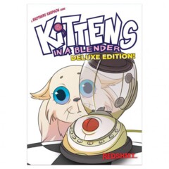 Kittens in a Blender: Deluxe Edition!