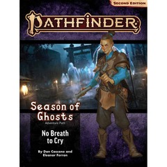 PATHFINDER RPG (2E) ADVENTURE PATH: NO BREATH TO CRY (SEASON OF GHOSTS 3 OF 4)