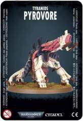 Tyranids: Pyrovore