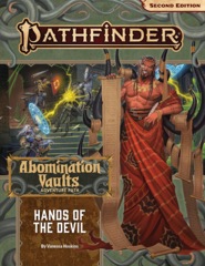 Pathfinder RPG (Second Edition): Adventure Path #164: Hands of the Devil (Abomination Vaults 2 of 3)