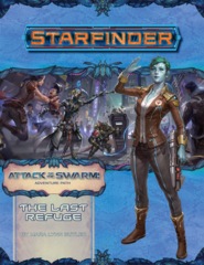 Starfinder RPG: Adventure Path #20 The Last Refuge (Attack of the Swarm! 2 of 6)