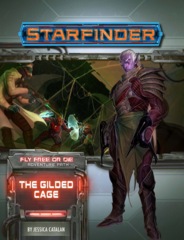 Starfinder RPG: Adventure Path #39: The Gilded Cage (Fly Free or Die 6 of 6)