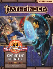 Pathfinder RPG (Second Edition): Adventure Path #168: King of the Mountain (Fists of the Ruby Phoenix 3 of 3)