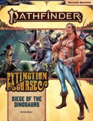Pathfinder RPG (Second Edition): Adventure Path #154 - Siege of the Dinosaurs (Extinction Curse 4 of 6)
