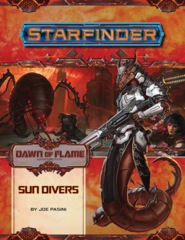 Starfinder RPG: Adventure Path #15 Sun Divers (Dawn of Flame 3 of 6)