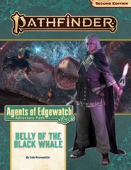 Pathfinder RPG (Second Edition): Adventure Path #161: Belly of the Black Whale (Agents of Edgewatch 5 of 6)