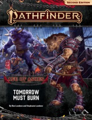 Pathfinder RPG (Second Edition): Adventure Path #147 - Tomorrow Must Burn (Age of Ashes 3 of 6)