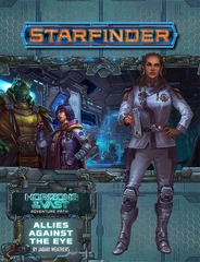 Starfinder RPG: Adventure Path #44: Allies Against the Eye (Horizons of the Vast 5 of 6)