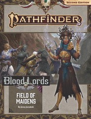 Pathfinder RPG (Second Edition): Adventure Path #183: Field of Maidens (Blood Lords 3 of 6)