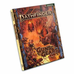 PATHFINDER RPG (2E): GUNS AND GEARS REMASTERED