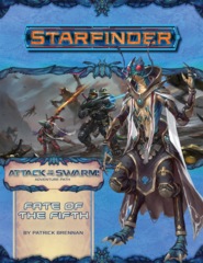 Starfinder RPG: Adventure Path #19 Fate of the Fifth (Attack of the Swarm! 1 of 6)