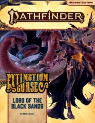 Pathfinder RPG (Second Edition): Adventure Path #155 - Lord of the Black Sands (Extinction Curse 5 of 6)