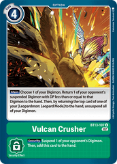 Concasseur Vulcain - BT13-107 - U // BT13 – Contre le Chevalier Royal // BT13 - Versus Royal Knight
