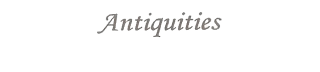 Antiquities