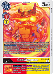 Geogreymon - BT13-012 - C // BT13 – Contre le Chevalier Royal // BT13 - Versus Royal Knight
