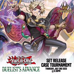 Yu-Gi-Oh! TCG Duelist Advance Set Release Case Tournament - Thursday, July 3rd 2025 @ 6:30PM