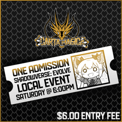 SHADOWVERSE: EVOLVE LOCALS ADMISSION - Saturday, February 3rd 2024 @ 6:00PM