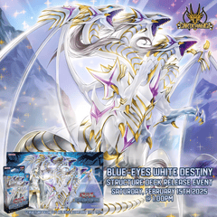 Yu-Gi-Oh! Blue-Eyes White Destiny: Structure Deck Release Event - Saturday, February 15th 2025 @ 1:00PM