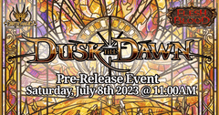 Flesh & Blood: Dusk Till Dawn Pre-Release - July 8th at 11:00 AM EST