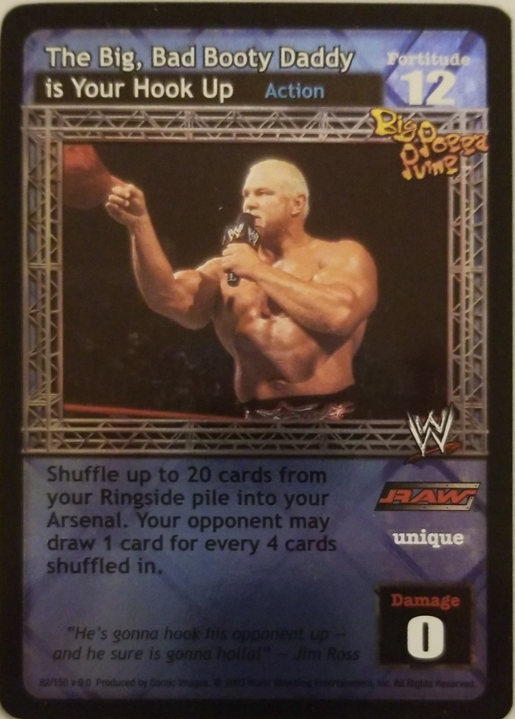 The Big, Bad Booty Daddy is Your Hook Up - WWE Raw Deal » Superstar cards »  Big Poppa Pump - Carte Blanche Hobbies