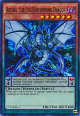 Aether, the Evil Empowering Dragon - CT13-EN011 - Super Rare - Limited Edition