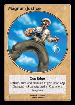 Magnum Justice, Cop Edge