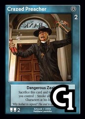 Crazed Preacher, Dangerous Zealot