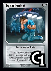 Tracer Implant, Arcanowave State