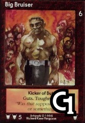 Big Bruiser, Kicker of Butts
