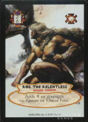 Rok the Relentless