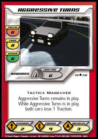 Aggressive Turns