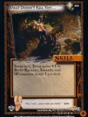 What Doesn't Kill You (Foil) (Unlimited)