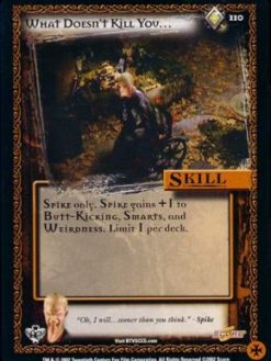 What Doesnt Kill You (Foil) (Unlimited)