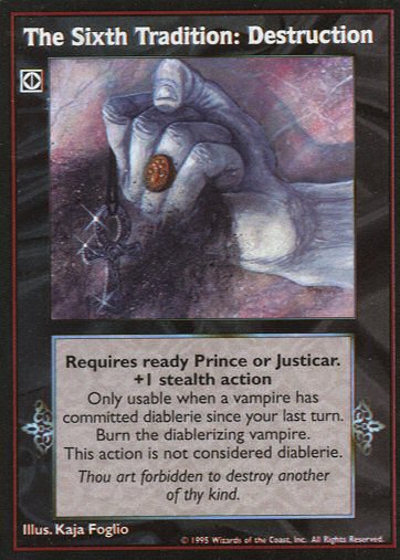 The Sixth Tradition: Destruction
