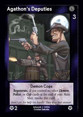 Agathons Deputies, Demon Cops
