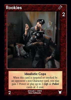 Rookies, Idealistic Cops
