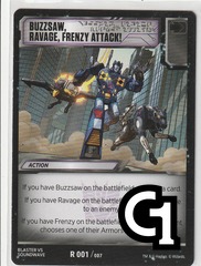 Buzzsaw, Ravage, Frenzy Attack!