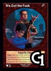 We Got the Funk, Superfly Edge