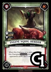 Insane Squig Herder - Foil