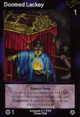 Doomed Lackey, Eunuch Pawn