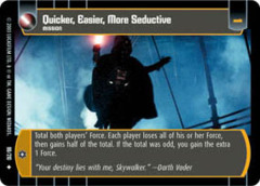 Quicker Easier More Seductive