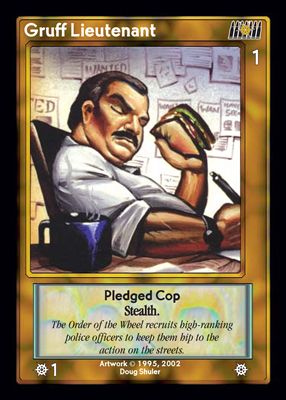 Gruff Lieutenant, Pledged Cop