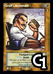Gruff Lieutenant, Pledged Cop