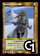 Rachel McShane, Lodge Enforcer
