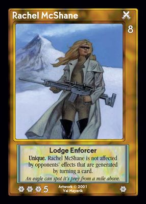 Rachel McShane, Lodge Enforcer