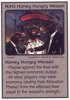 Money Hungry Weasels