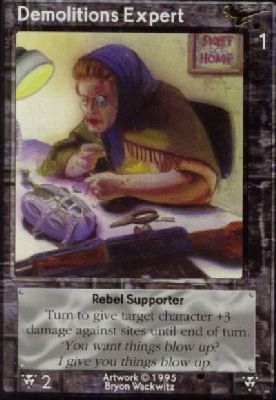 Demolitions Expert, Rebel Supporter