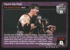 Taunt the Fans (Ruthless Aggression)