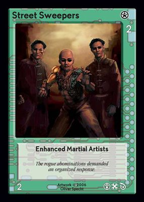 Street Sweepers, Enhanced Martial Artists