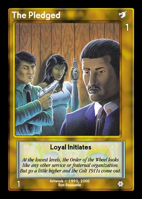 The Pledged, Loyal Initiates